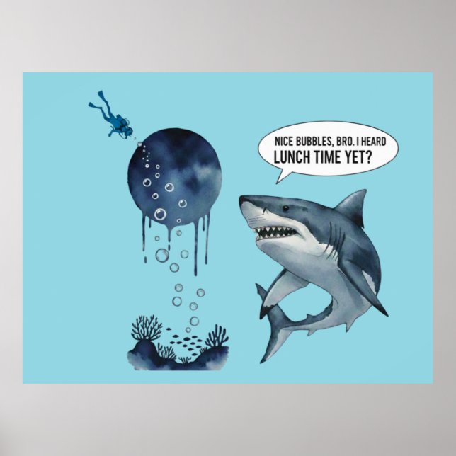 Poster Funny shark diver lunch time :nice bubbles bro (Devant)