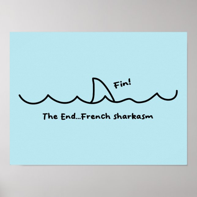 Poster Funny Shark Fin Sarcasme français (Devant)