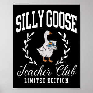 Poster Funny Silly Goose Teacher Club Appréciation de l'e