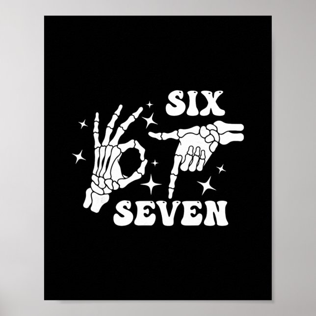 Poster Funny Six Seven 67 Meme Gen Alpha Skeleton Hands  (Devant)