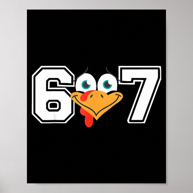 Poster Funny Six Seven 67 Turkey Face Thanksgiving Matchi (Devant)