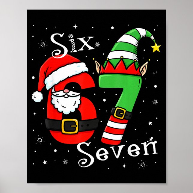 Poster Funny Six Seven 6 7 Meme Christmas Santa Elf Numbe (Devant)