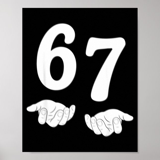 Poster Funny Six Seven 6 7 Meme Gen Alpha Slang 67 Hands  (Devant)