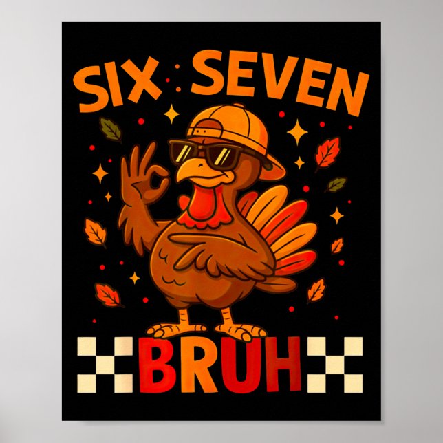 Poster Funny Six Seven Meme Turkey Kids Bruh, 67 Thanksgi (Devant)