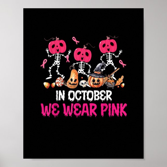 Poster Funny Skeleton Halloween October We Wear Pink Brea (Devant)