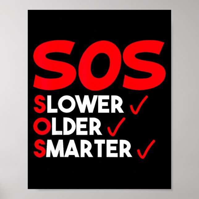Poster Funny Slower Older Smarter Quote For Men Women  (Devant)