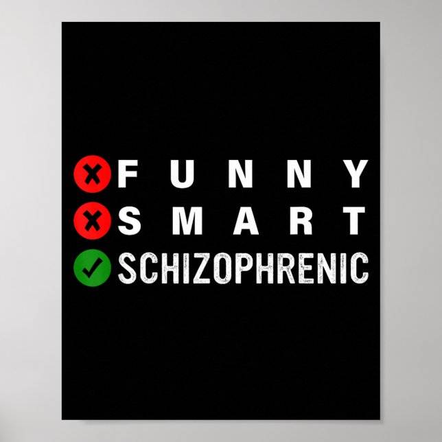 Poster Funny Smart Schizophrenic Schizophrenia Awareness  (Devant)