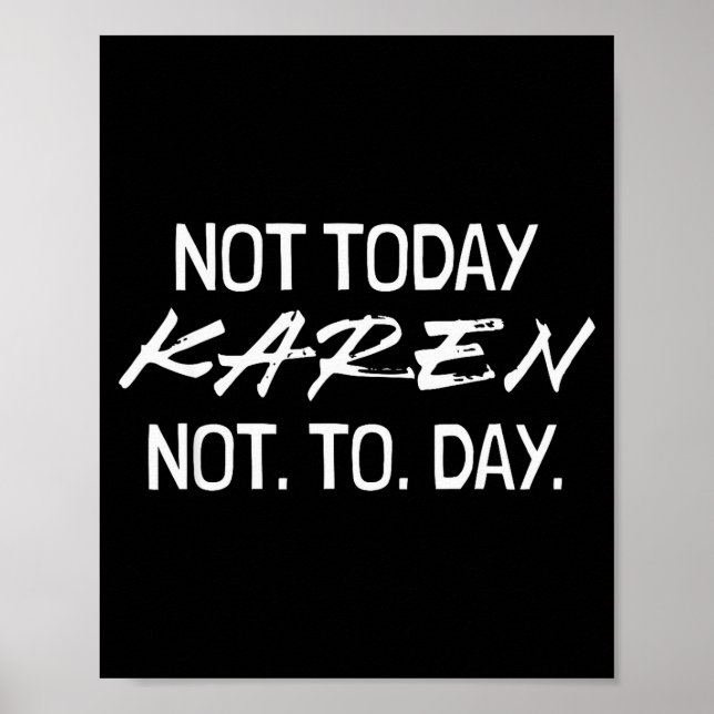 Poster Funny Speak To The Manager Shhh Karen Not That Kar (Devant)