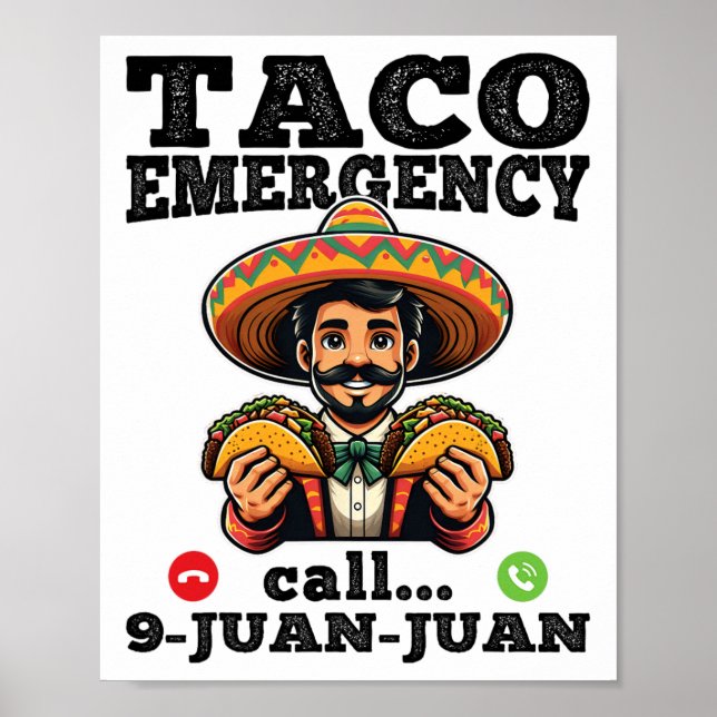 Poster Funny Taco Appel d'urgence 9 Juan Juan Pour Cinco  (Devant)