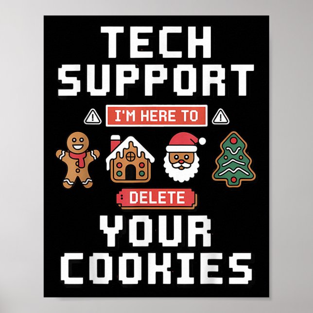 Poster Funny Tech Suprt Here To Delete Cookies Xmas Men W (Devant)