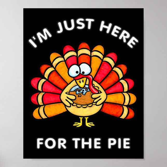 Poster Funny Thanksgiving I'm Just Here For The E Turkey  (Devant)