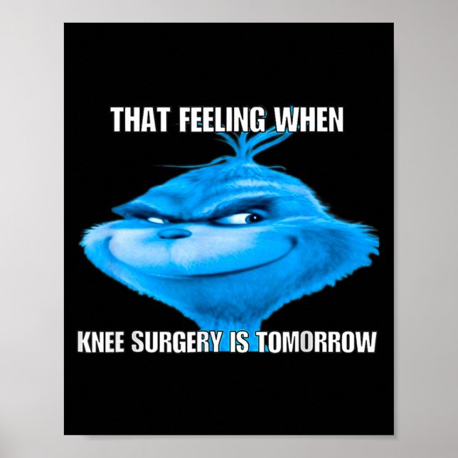 Poster Funny That Feeling When Knee Surgery Is Tomorrow M (Devant)