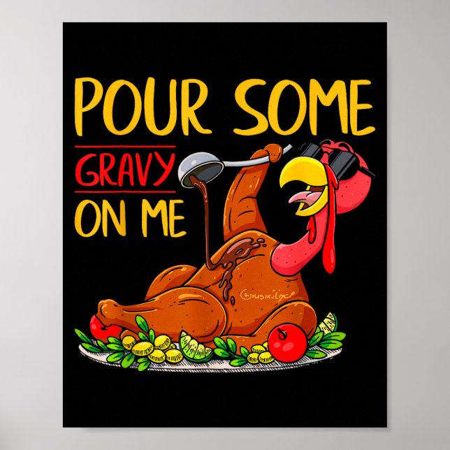 Poster Funny Turkey Day Thanksgiving Gift Tee Ur Some Gra (Devant)