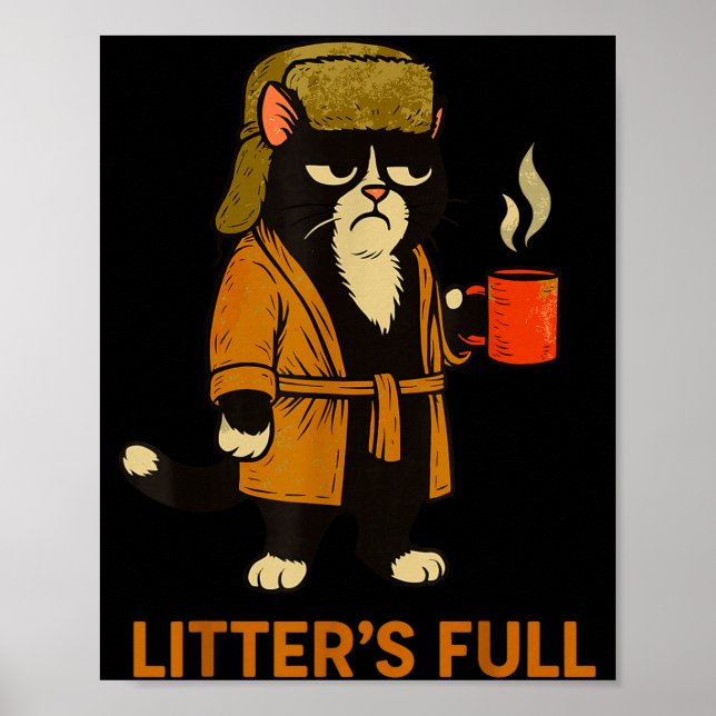 Poster Funny Tuxedo Cat “litter’s Full” Coffee, Cat Parod (Devant)