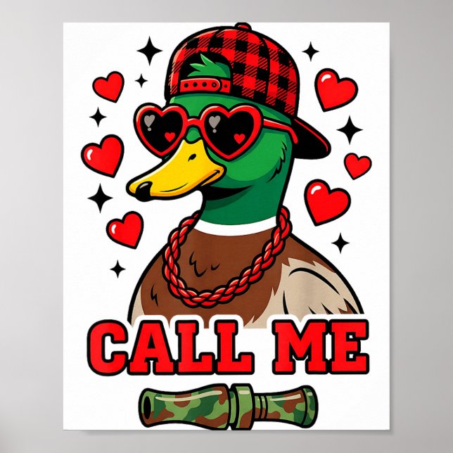 Poster Funny Valentines Day Call Me Duck Hunting Men Wome (Devant)
