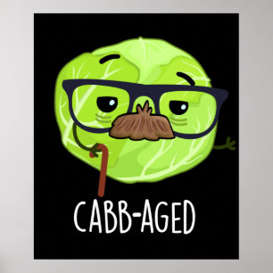 Poster Funny Vieux Veggie Vieux Cabbage Pun Dark BG