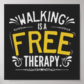 Poster Funny Walking est une citation de thérapie gratuit