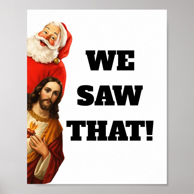 Poster Funny “We Saw That” Santa and Jesus Design (Devant)