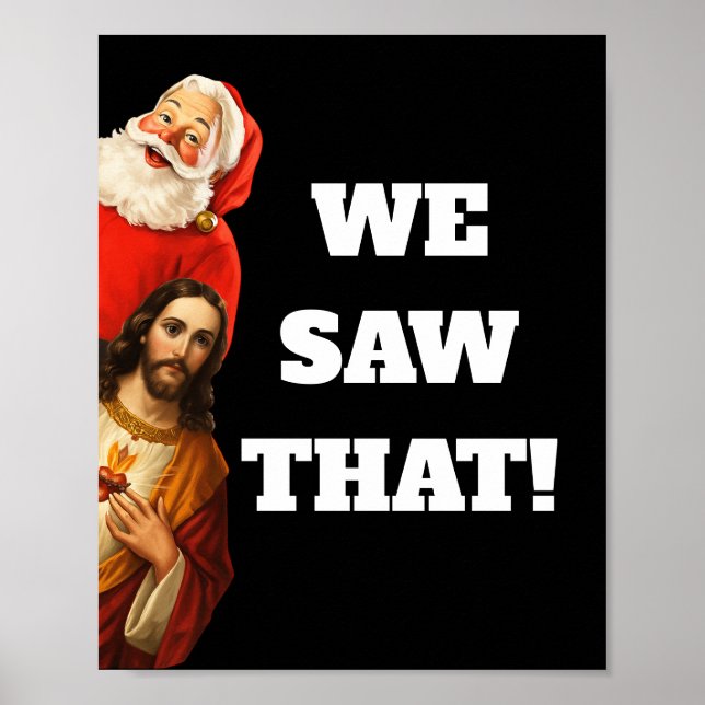 Poster Funny “We Saw That” Santa and Jesus Design (Devant)