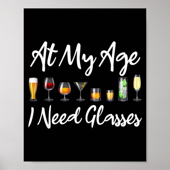 Poster Funny Wine Beer Tail Lover At My Age I Need Gles  (Devant)