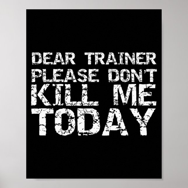 Poster Funny Workou Dear Trainer Please Don't Kill Me Tod (Devant)