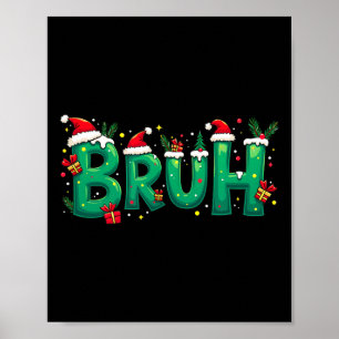 Poster Funny Xmas Bruh