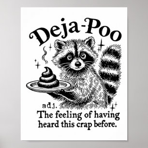 Poster Funy Deja-poo Raccoon mème Raccoon Citations
