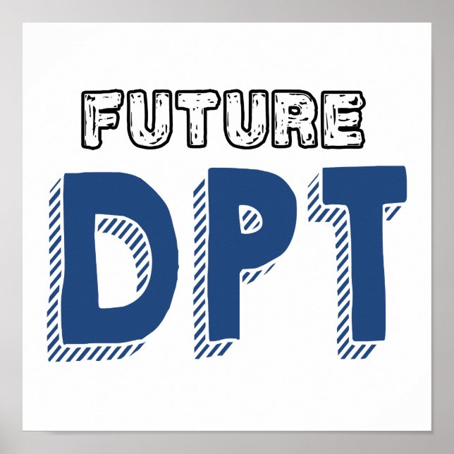 Poster Futur DPT - Drôle Doctor of Physical Therapy (Devant)