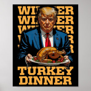 Poster Gagnant Dîner Turquie Dîner Drôle Trump Thanksgivi