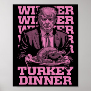 Poster Gagnant Dîner Turquie Dîner Drôle Trump Thanksgivi
