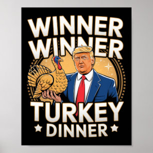 Poster Gagnant Gagnant Dîner de dinde Trump Thanksgiving 