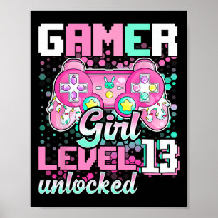 Poster Gamer Girl Level 13 Déverrouillé Jeu vidéo 13e nai