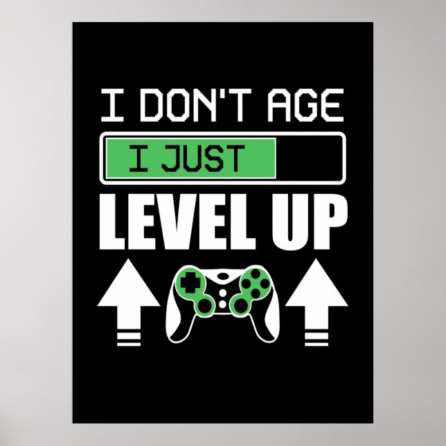 Poster Gamer ne vieillit pas Je viens juste de monter (Devant)