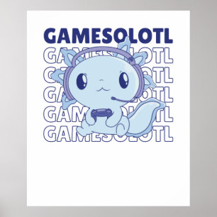 Poster Gamesolotl Funny Axolotl Mot Jeu Pour Les Joueurs