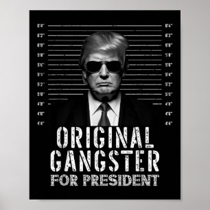 Poster Gangster Original Pour Le Président Donald Trump M