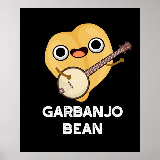 Poster Gar banjo Bean Funny Garbanzo Banjo Pun Dark BG (Devant)