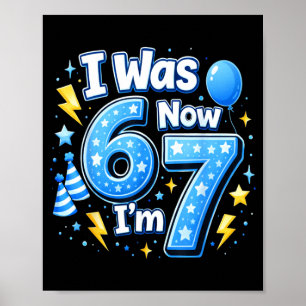 Poster Garçon d'anniversaire 6 7 ans avait 6 7 67 Mème En