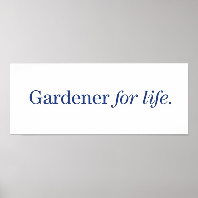 Poster Gardener pour la vie (Devant)