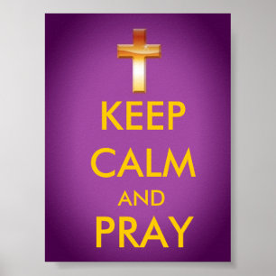 POSTER GARDER LE CALME ET PRIER