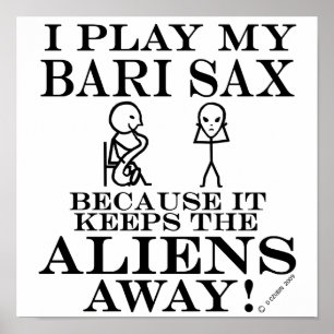 Poster Garder les Aliens loin Bari Sax