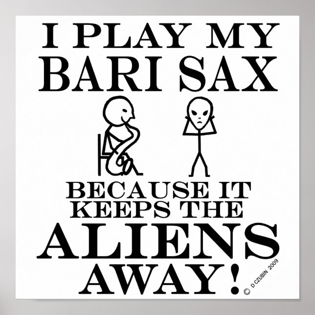Poster Garder les Aliens loin Bari Sax (Devant)