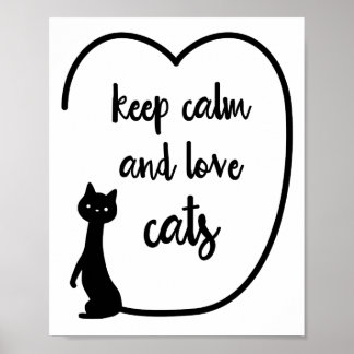 Poster Gardez calme et aimez les chats citent les muraill