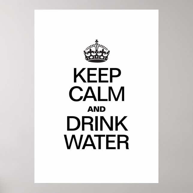 POSTER GARDEZ CALME ET BUVEZ DE L'EAU (Devant)