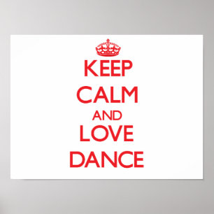 Poster Gardez le calme et aimez la danse