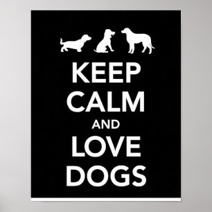 Poster Gardez le calme et aimez les chiens