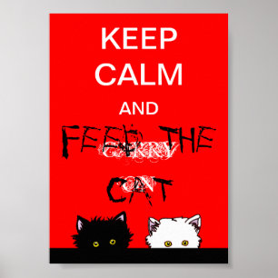 Poster Gardez le calme et alimentez le chat