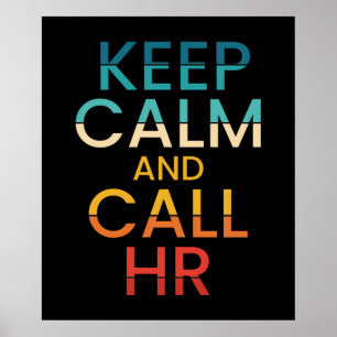 Poster Gardez Le Calme Et Appelez HR Ressources Humaines 