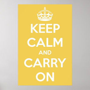 Poster Gardez le calme et continuez le jaune et le blanc