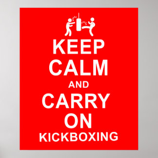 Poster Gardez le calme et continuez sur le kickboxing