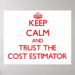 Poster Gardez le calme et faites confiance à l'estimateur